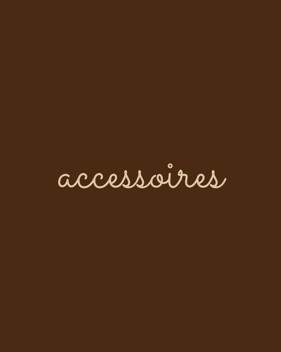 ACCESSOIRES